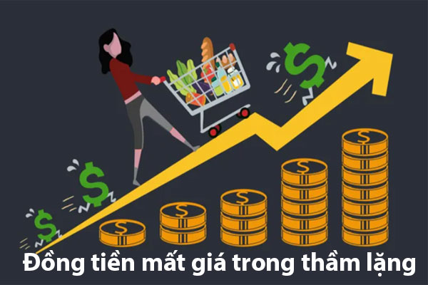 Bản chất lạm phát và sự mất giá đồng tiền trong thầm lặng
