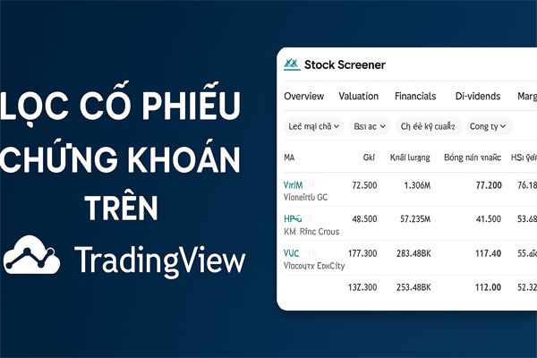 hướng dẫn Lọc cổ phiếu chứng khoán trên tradingview