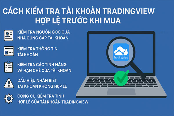 Cách kiểm tra tài khoản tradingview hợp lệ trước khi mua
