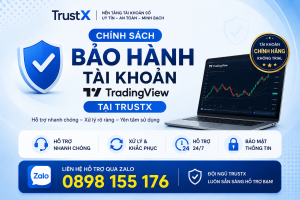 Chính Sách Bảo Hành Tài Khoản TradingView Tại TrustX